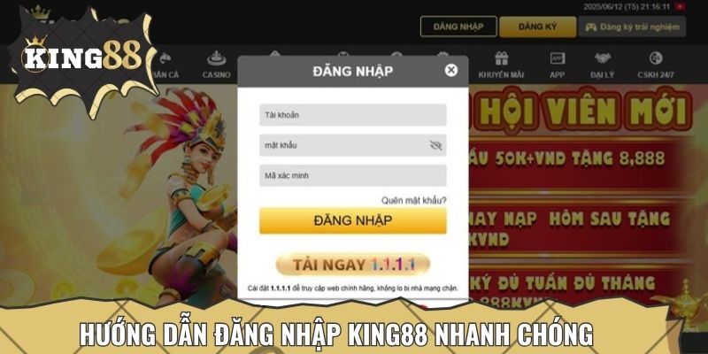 Hướng dẫn đăng nhập King88 nhanh chóng chỉ trong vòng 1 phút