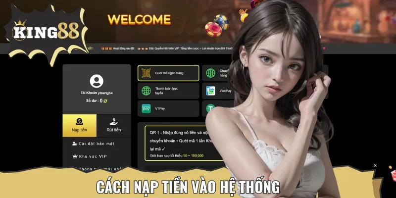 Nạp tiền dễ dàng với nhiều phương thức linh hoạt, đảm bảo an toàn tuyệt 
