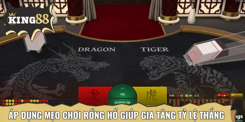 Áp dụng mẹo chơi Rồng Hổ sẽ giúp gia tăng tỷ lệ thắng