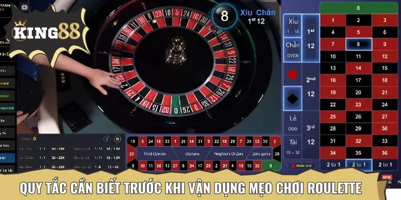 Nắm vững quy định để áp dụng mẹo chơi Roulette thành công